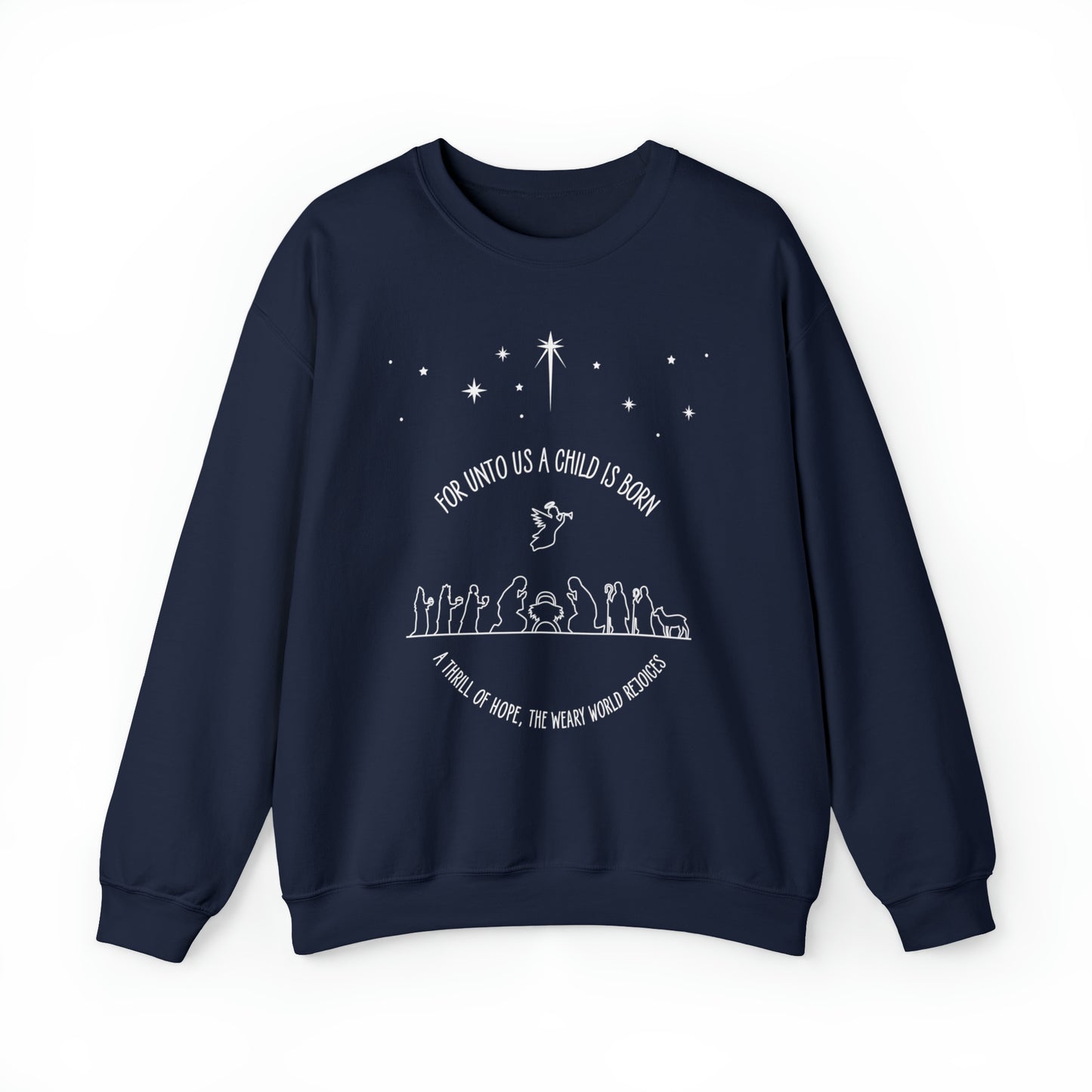 For Unto Us A Child is Born Sweatshirt