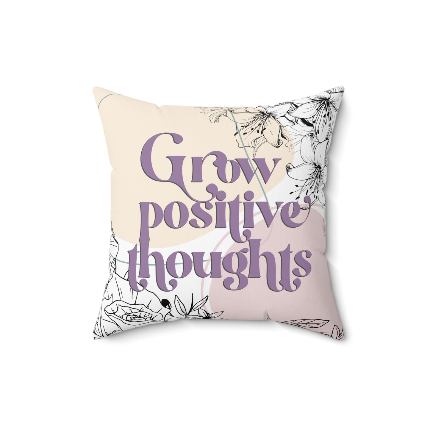 Grow Positive Thoughts Flower Pillow