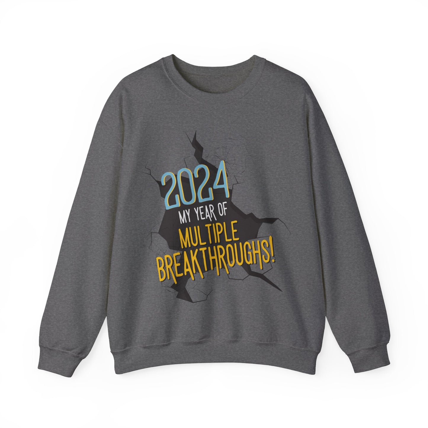 2024 My Year of Multiple Breakthroughs Sweatshirt