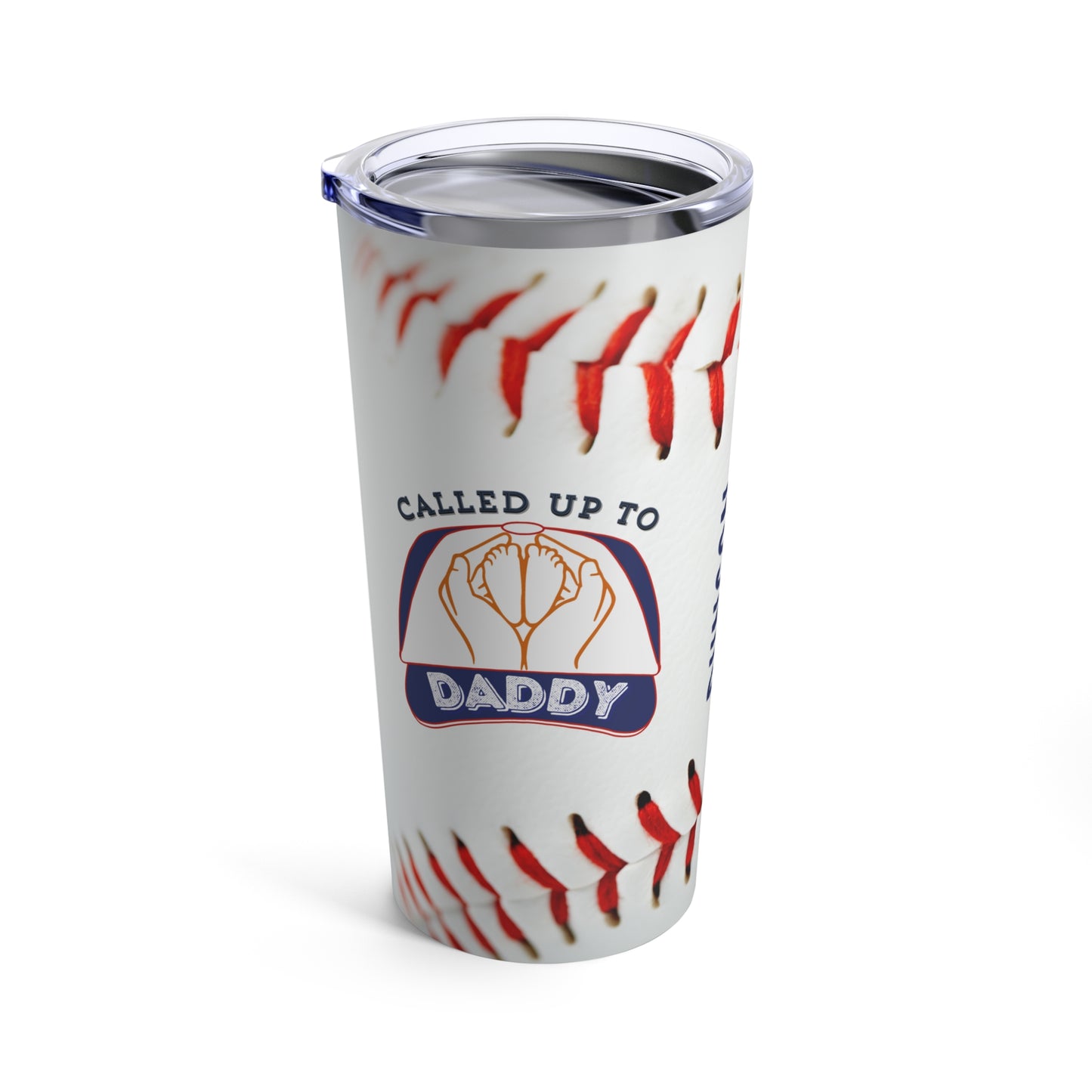 Called Up to Daddy - Baseball Tumbler for Dad