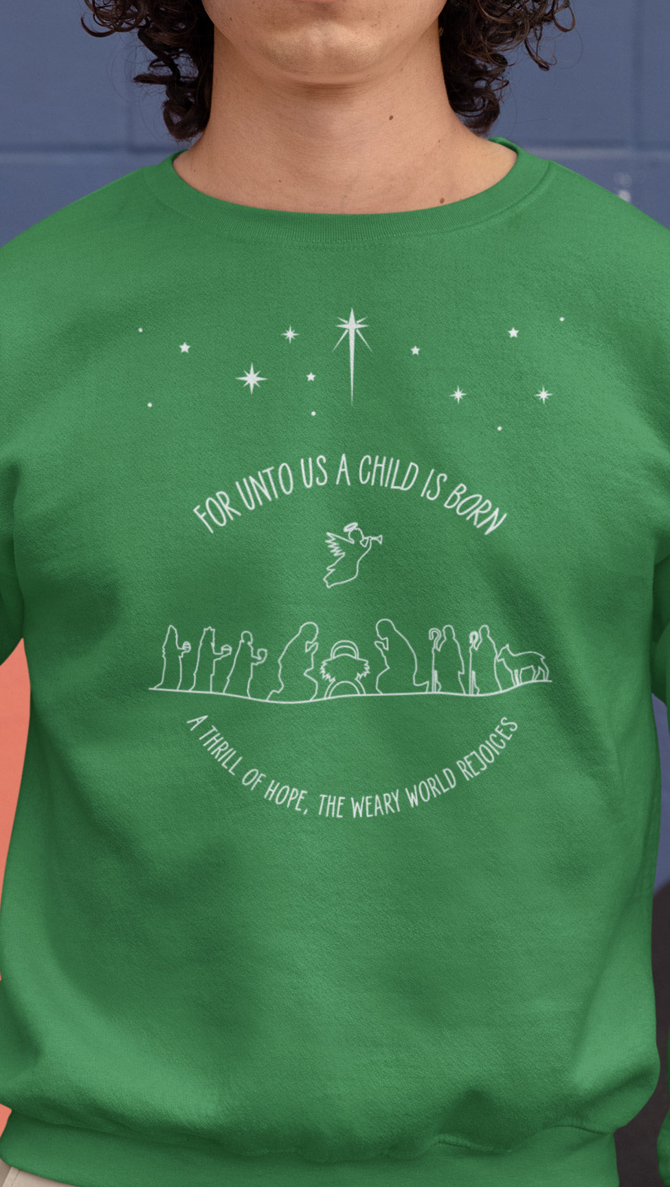 For Unto Us A Child is Born Sweatshirt