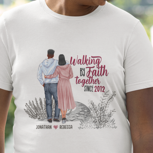 Walking by Faith - Anniversary Christian Matching Shirt - Personalized Matching Couple Shirts