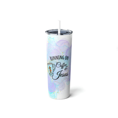 Running on Coffee & Jesus - Skinny Steel Tumbler with Straw