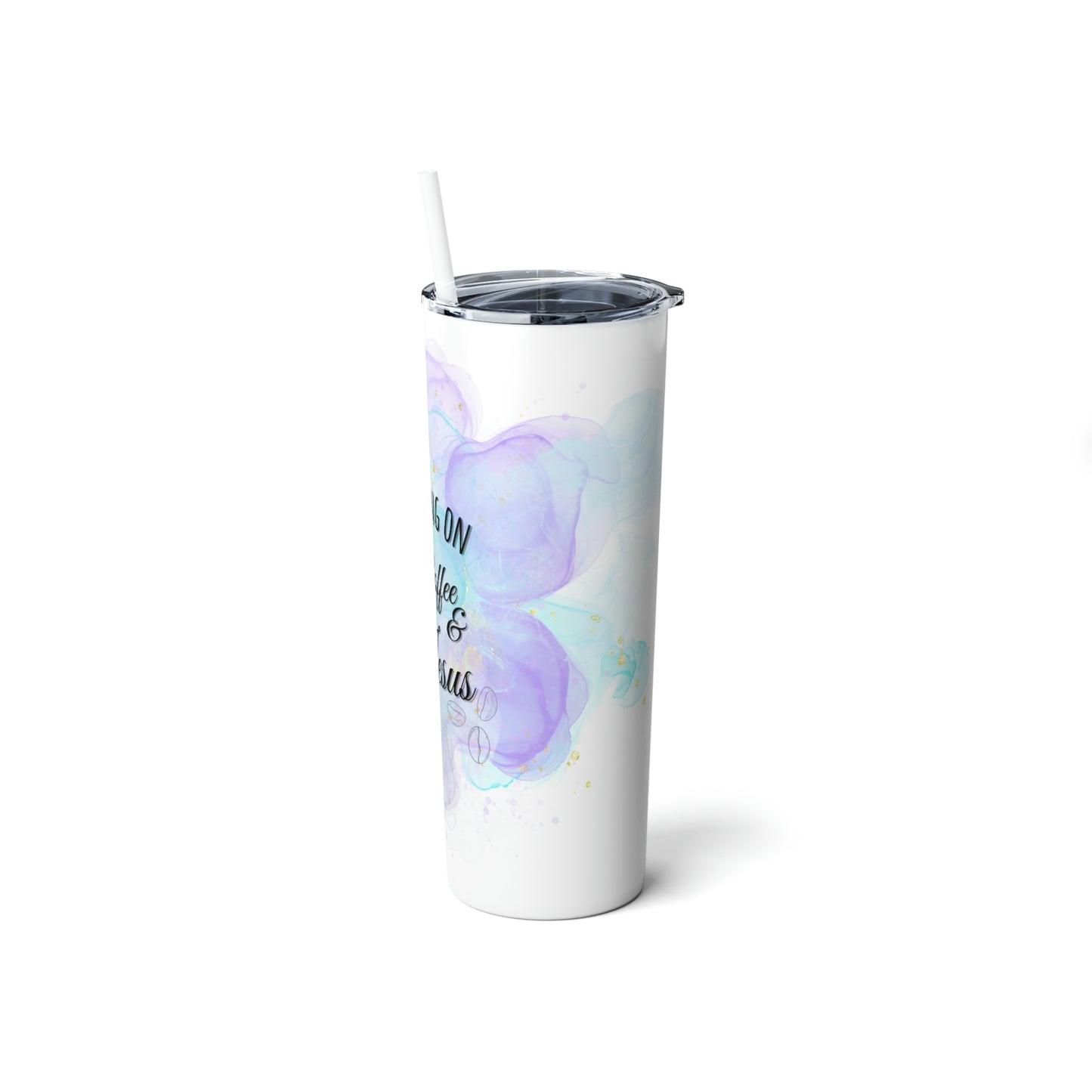 Running on Coffee & Jesus - Skinny Steel Tumbler with Straw